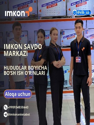 Вакансии в компанию Imkon в городе Наманган