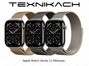 Apple Watch Series 11 (Milanese) • Доставка • Проверка при получении