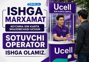 Требуется продавец SIM-карт в Андижане