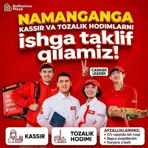 Вакансии кассира и уборщика в Bellissimo Pizza в Намангане