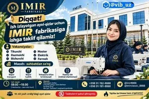 Вакансии на швейной фабрике IMIR в Намангане